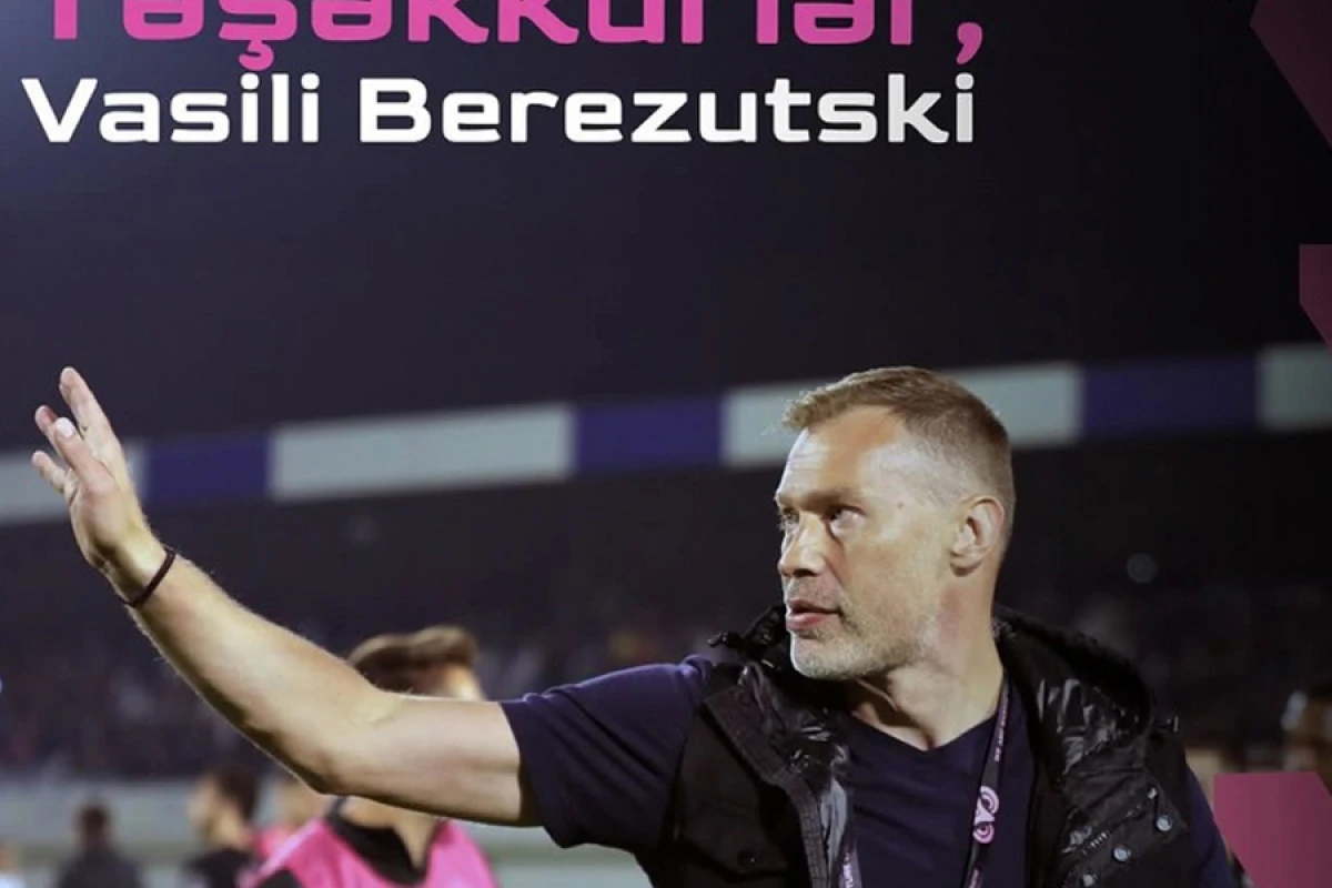 [["Sabah" Vasili Berezutski]] ilə yollarını ayırdı