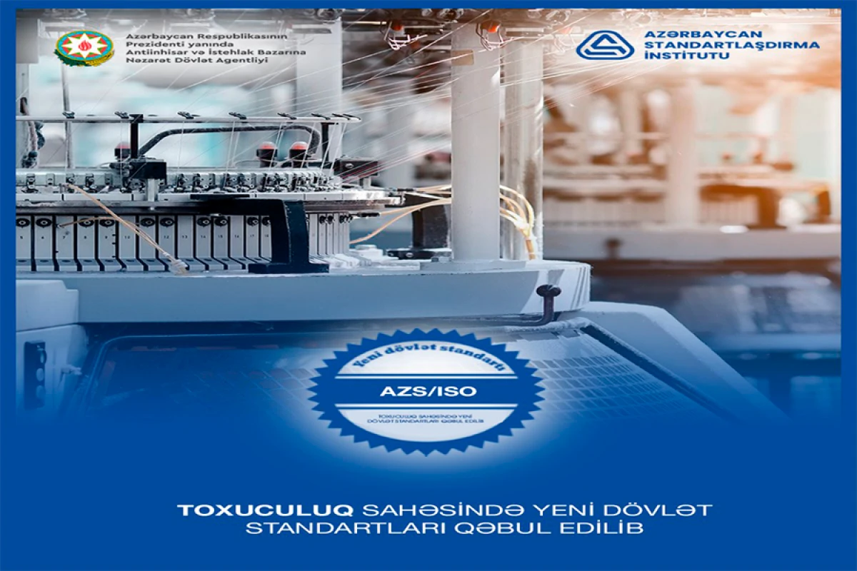 Toxuculuq sahəsində [[yeni dövlət standartları]] qəbul edildi