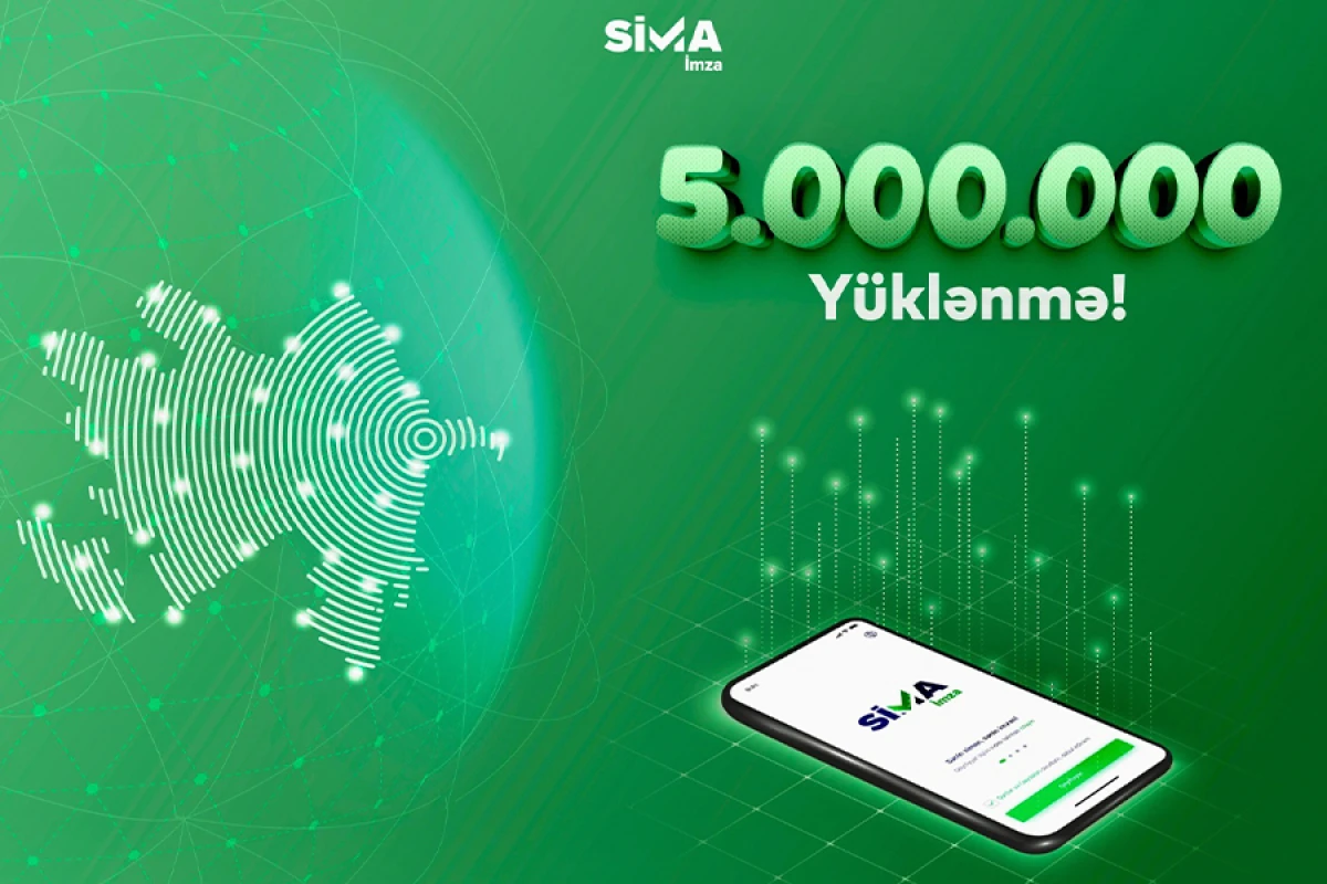 "SİMA İmza” mobil tətbiqi 5 milyon yüklənməyə çatdı