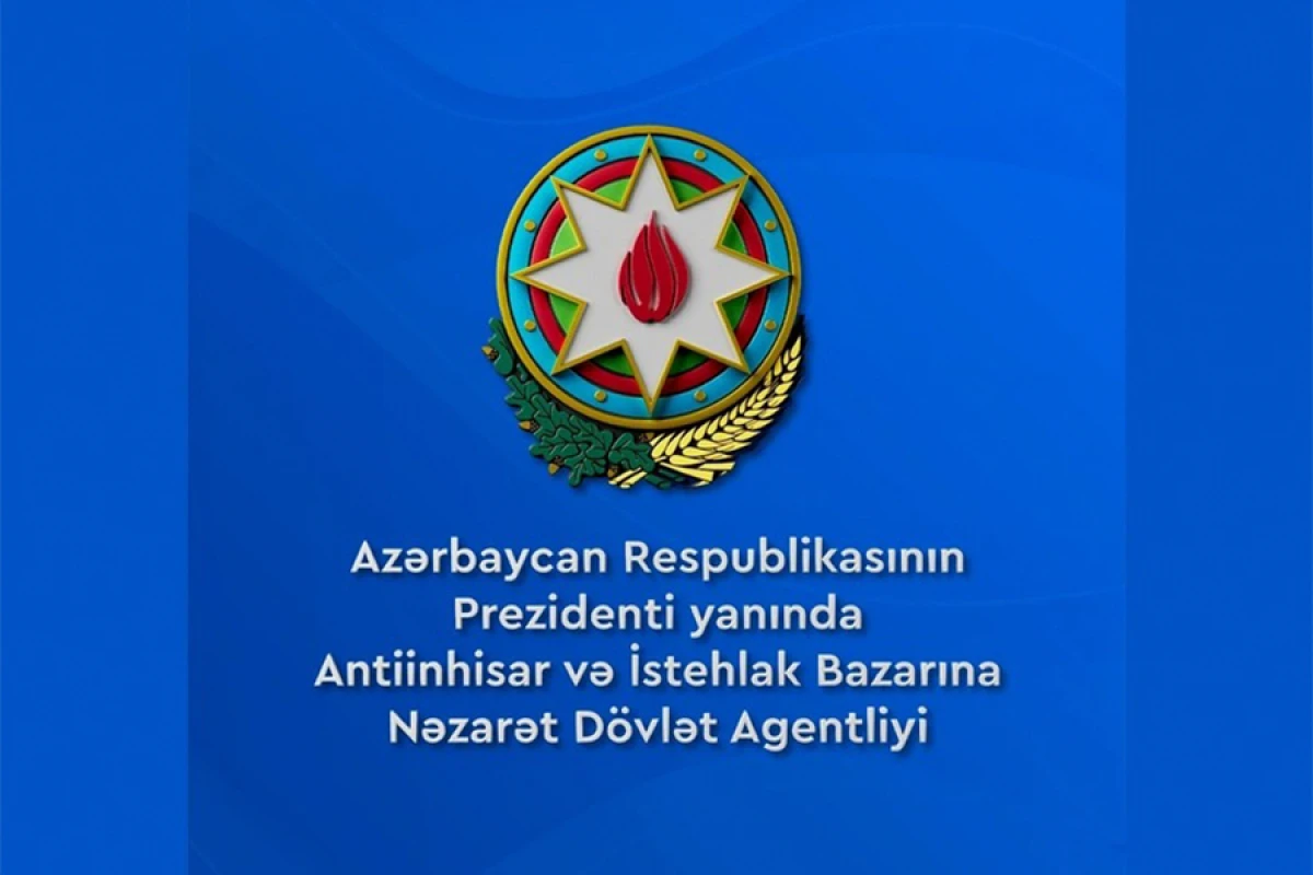 [[Antiinhisar və İstehlak Bazarına Nəzarət Dövlət Agentliyinə]] yeni səlahiyyət verildi
