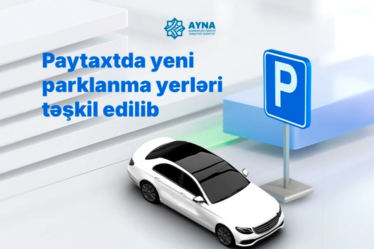 Bakıda [[yeni parklanma yerləri]] təşkil edildi