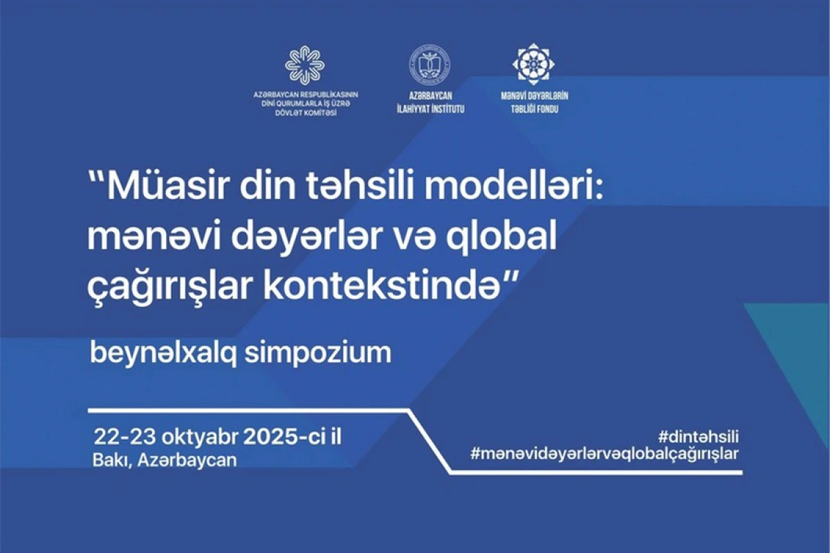 Müasir din təhsili [[modelləri ilə bağlı]] beynəlxalq simpozium keçiriləcək