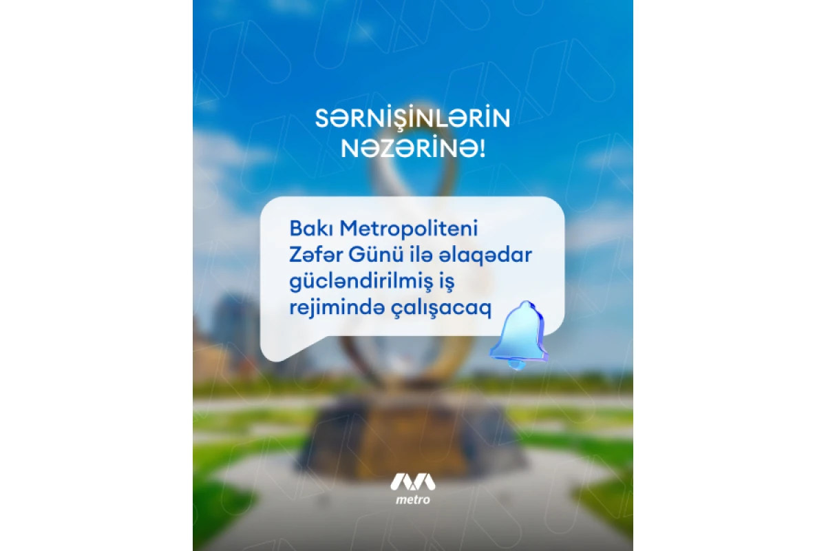 Bakı metropoliteni Zəfər Günündə [[gücləndirilmiş iş rejimində çalışacaq]]