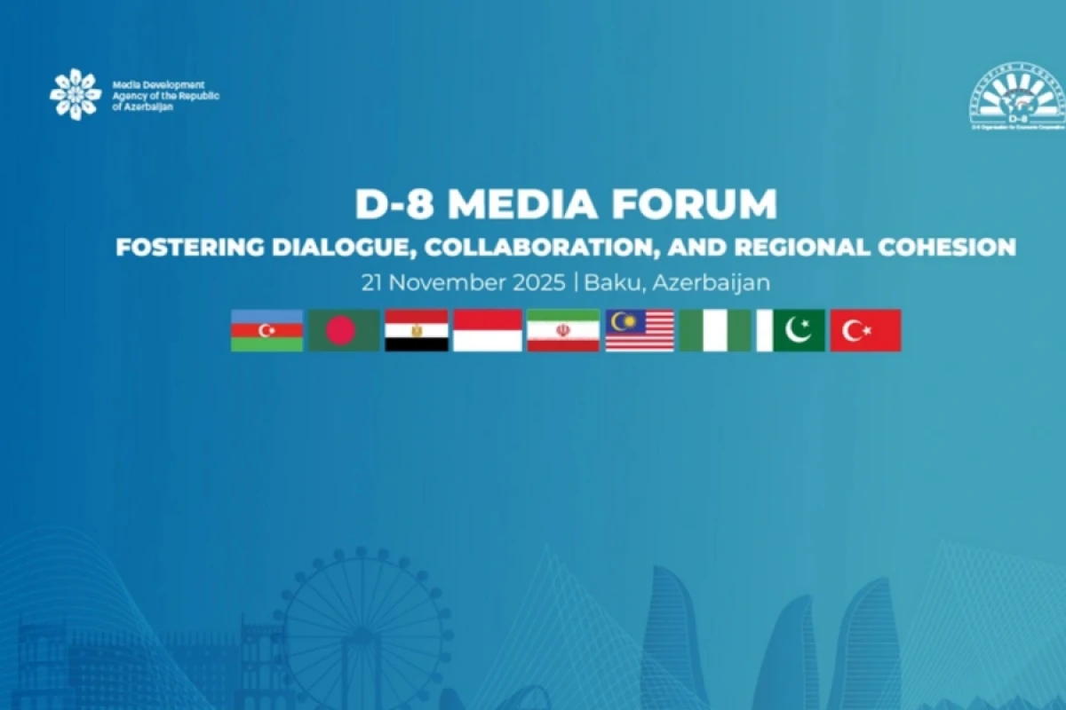 [[D-8 Media Forumunda]] Bakı Bəyannaməsi qəbul olundu