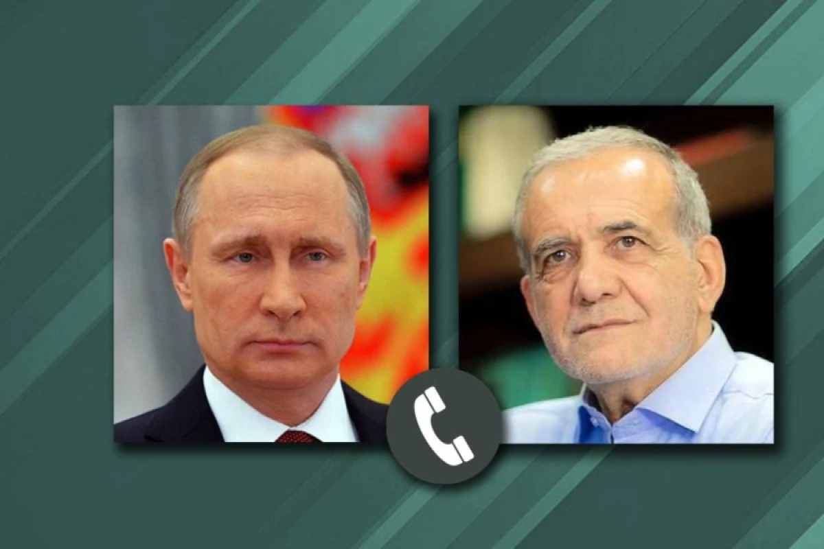 [[Putinlə Pezeşkianın]] telefon danışığı oldu