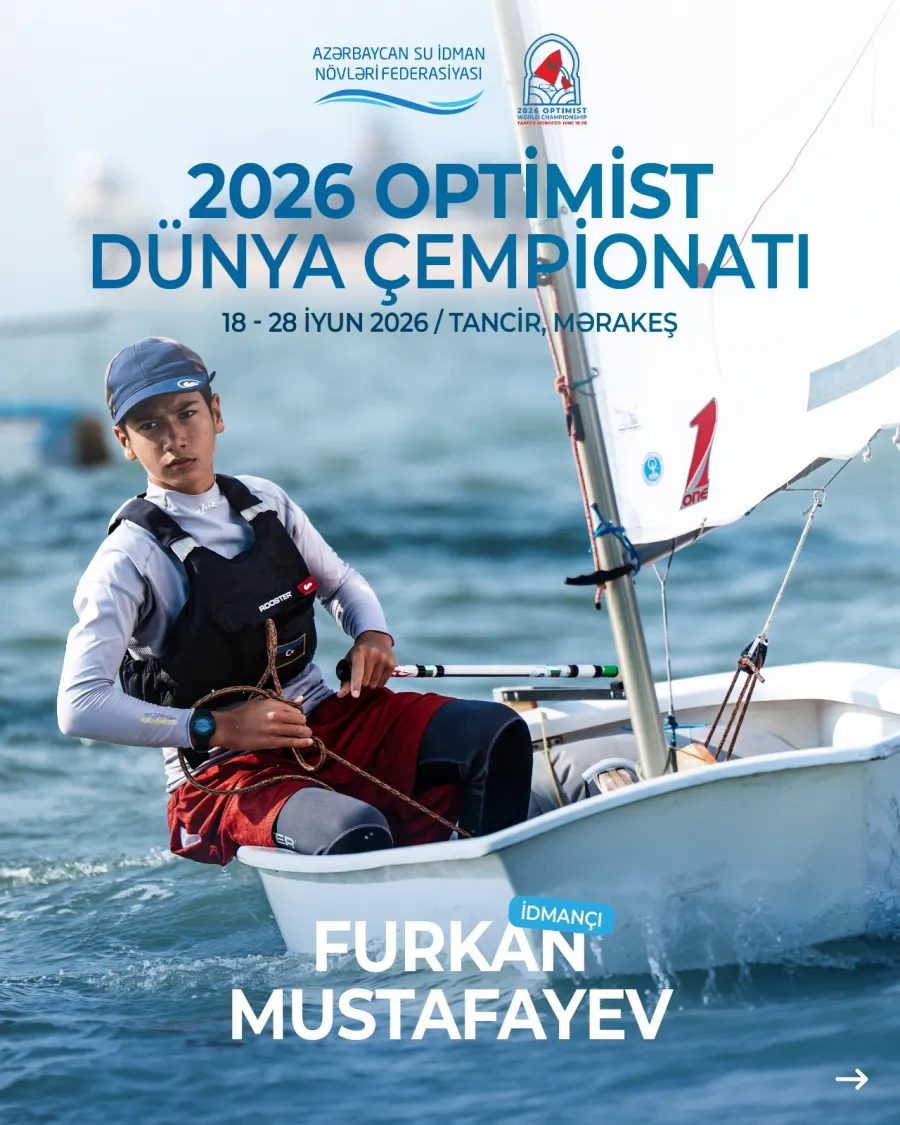 Yelkənçilərimiz nüfuzlu mundialda qüvvələrini sınayacaqlar! — 3